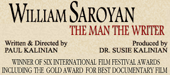 William Saroyan: The Man The Writer, A Documentary Film