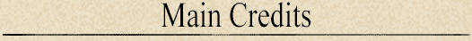 Main Credits